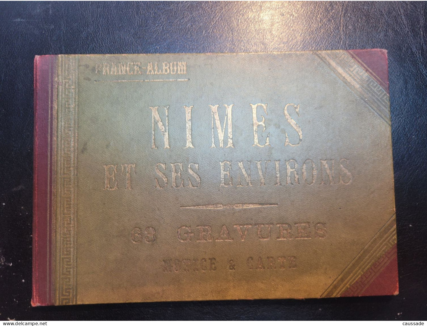 34 - NIMES Et Ses Environs - 63 Gravures - Notice Et Cartes - 32 Pages - Geographie