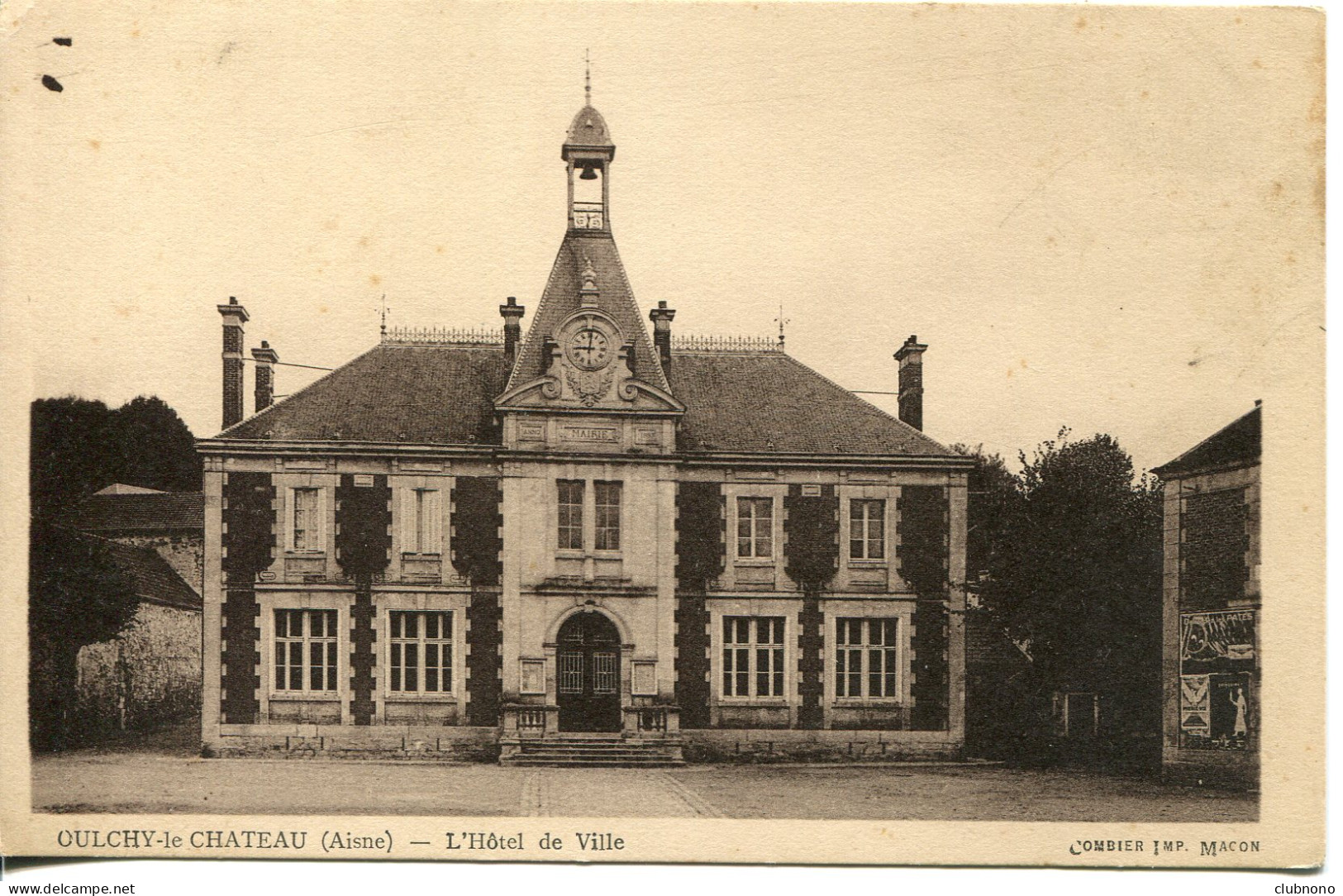 CPA - OULCHY LE CHATEAU - L'HOTEL DE VILLE - Autres & Non Classés