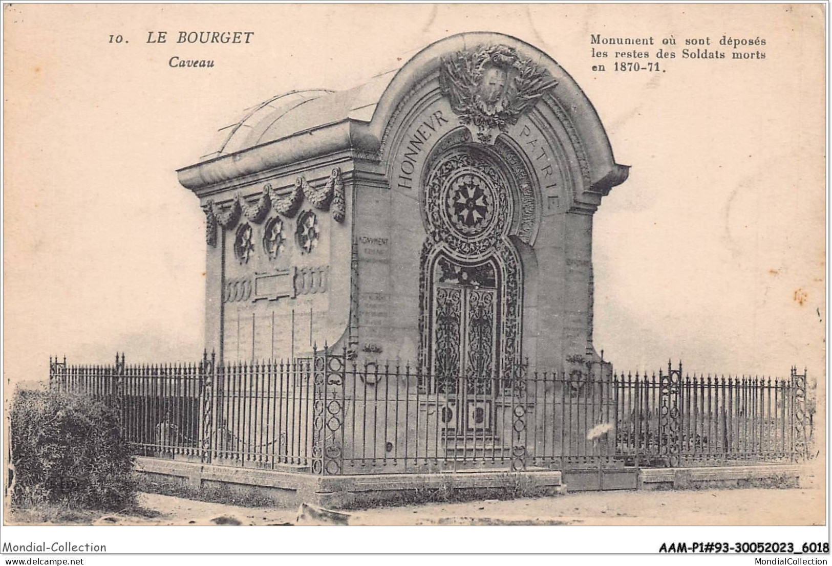 AAMP1-93-0011 - LE BOURGET - Caveau - Monument Ou Sont Disposés Les Restes Des Soldats Morts En 1870- 71 - Le Bourget