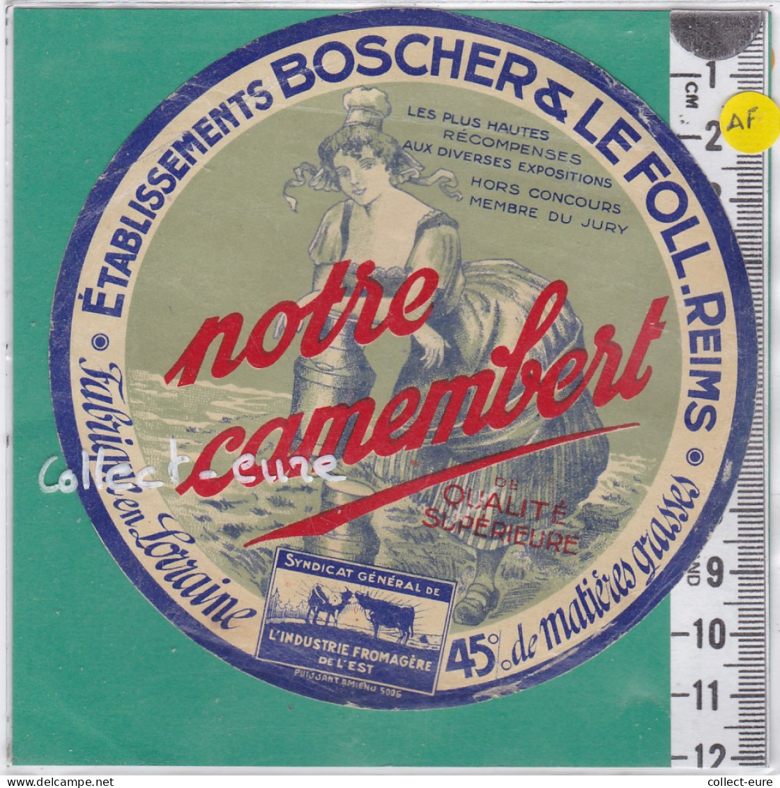 C1188 FROMAGE  CAMEMBERT BOSCHER LEFOLL REIMS  MARNE 45 %  LORRAINE - Käse