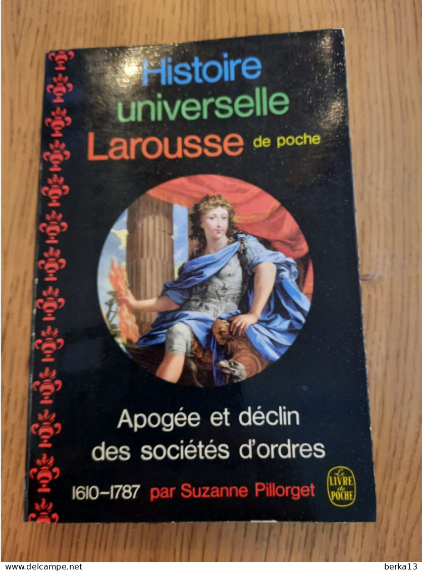 Histoire Universelle Apogée Et Déclin Des Sociétés D'ordres PILLORGET 1969 - Geschiedenis