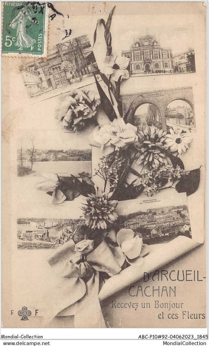 ABCP10-92-0899 - D'ARCUEIL-CACHAN - Recevez Un Bonjour Et Ces Fleurs - Arcueil