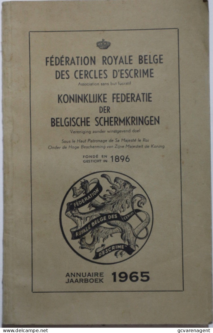 FEDERATION ROYALE BELGE DES CERCLES D'ESCRIME- ANNUAIRE 1965 - GOEDE STAAT  108 BLZ - 2 TALIG - 21 X 14 CM - Sport