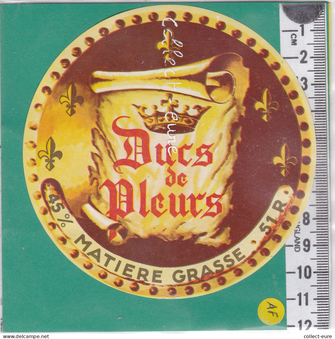 C1196 FROMAGE DUCS DE PLEURS  MARNE 45 % COURONNE - Fromage