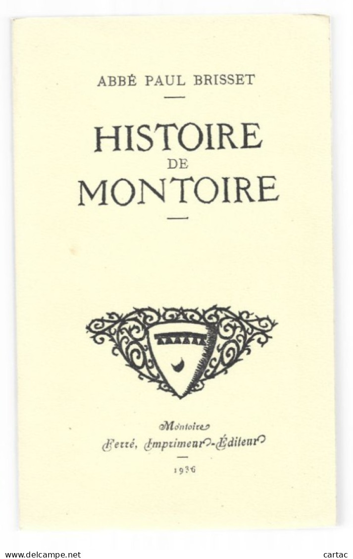 D41. HISTOIRE DE MONTOIRE .1973 RETIRAGE DE 1936. ABBE PAUL BRISSET. - Centre - Val De Loire