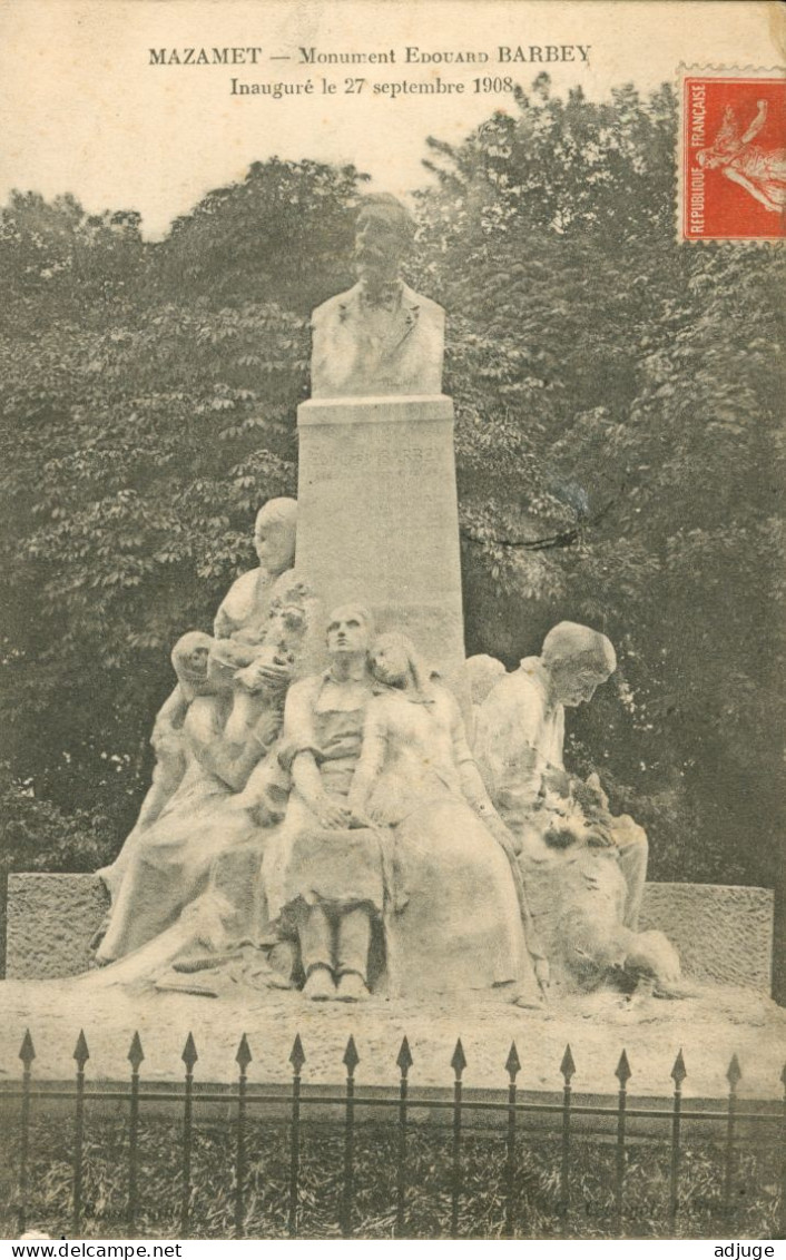 CPA- MAZAMET- Monument Edouard Barbey - Inauguré Le 27/09/1908 * TàD 1909 * 2 Scans - Mazamet