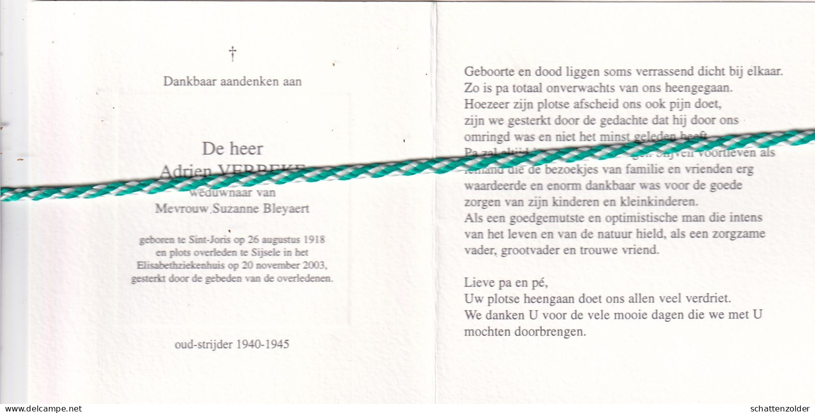 Adrien Verbeke-Bleyaert, Sint-Joris 1918, Sijsele 2003. Oud-strijder 40-45; Foto - Overlijden