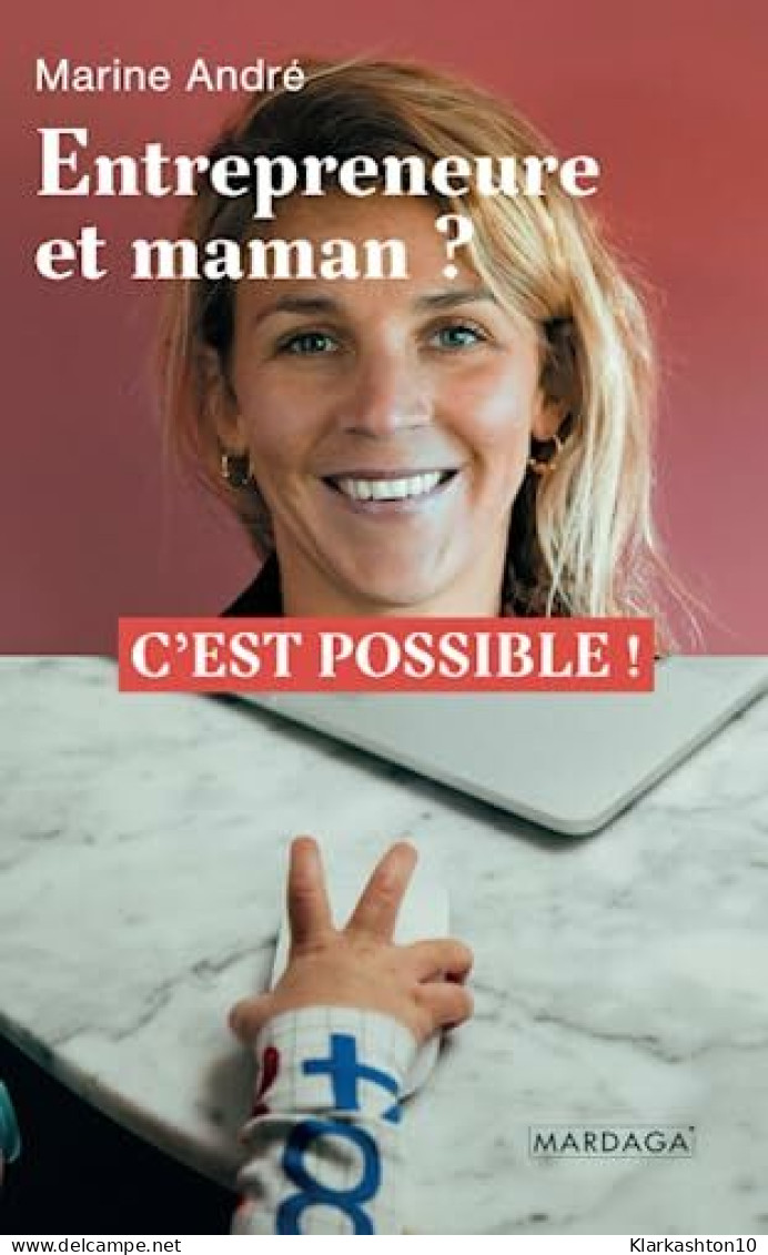 Entrepreneure Et Maman ?: C'est Possible - Autres & Non Classés