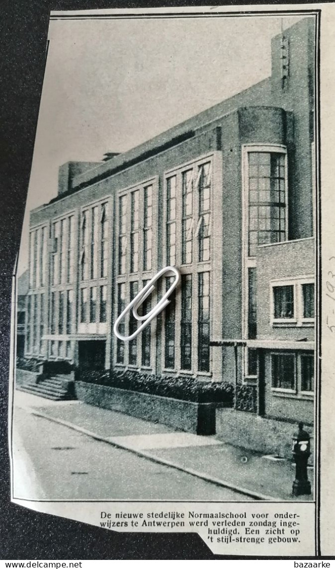 ANTWERPEN 1932 / DE NIEUWE STEDELIJKE NORMAALSCHOOL VOOR ONDERWIJZERS - Unclassified