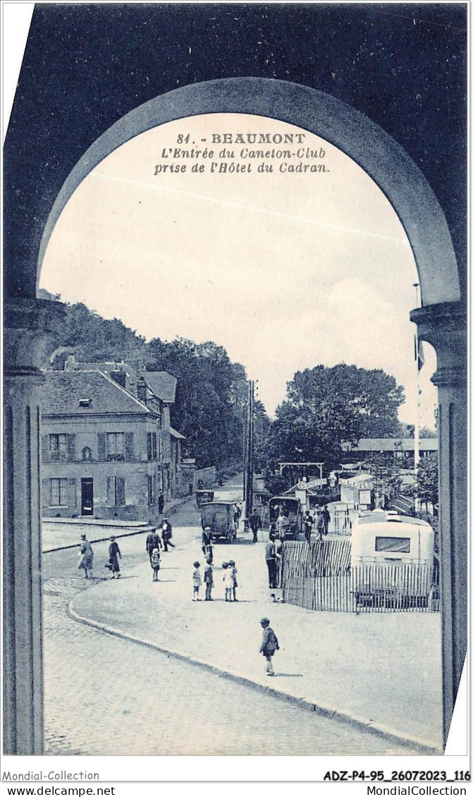 ADZP4-95-0328 - BEAUMONT - L'entrée Du Caneton-club - Prise De L'hôtel Du Cadran - Beaumont Sur Oise