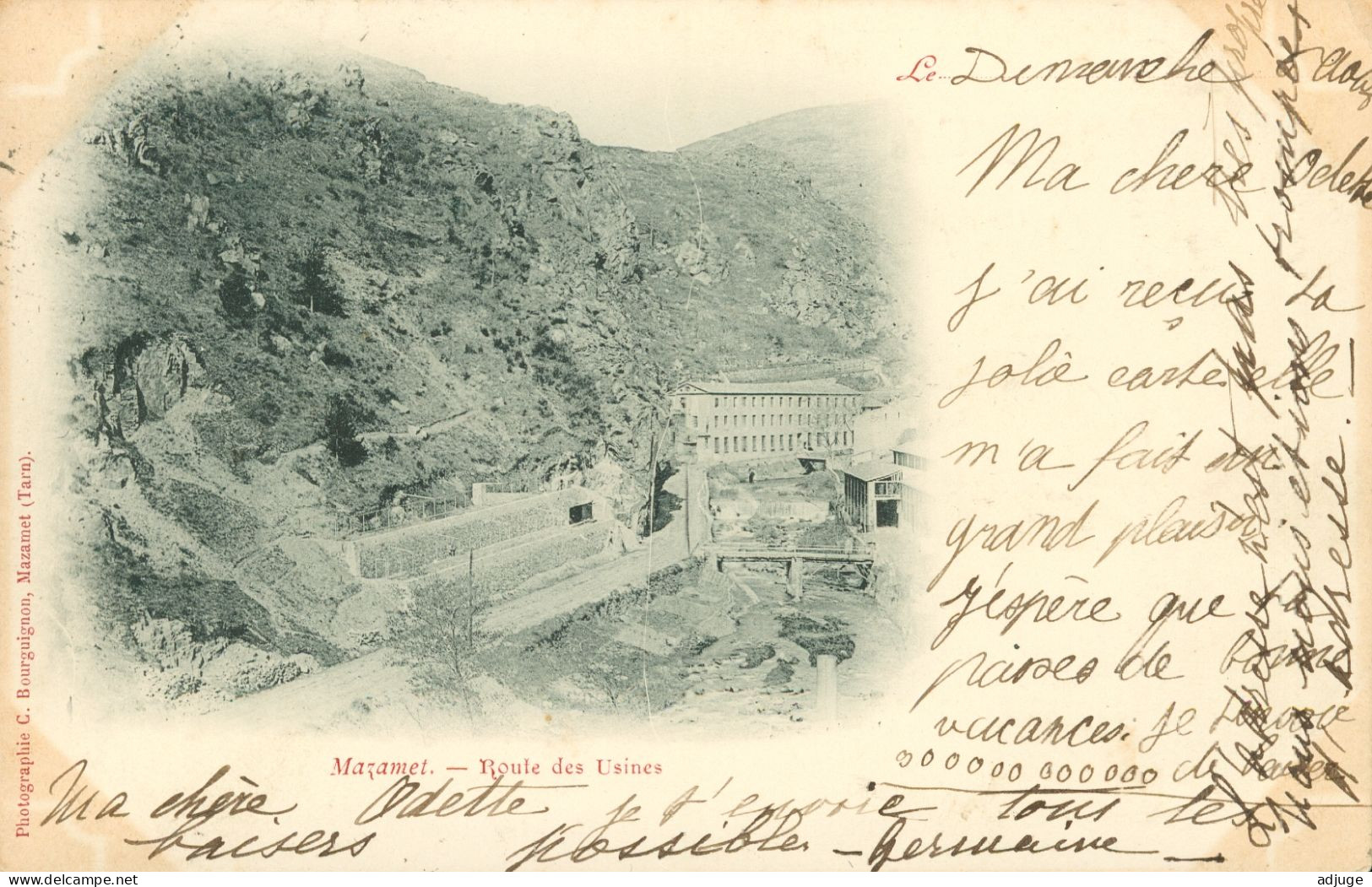 CPA- MAZAMET-Pionnière - Route Des Usines - Phot. C.Bourguignon * Oblitération 6 Aout 1900* Dos Non-Divisé - Mazamet