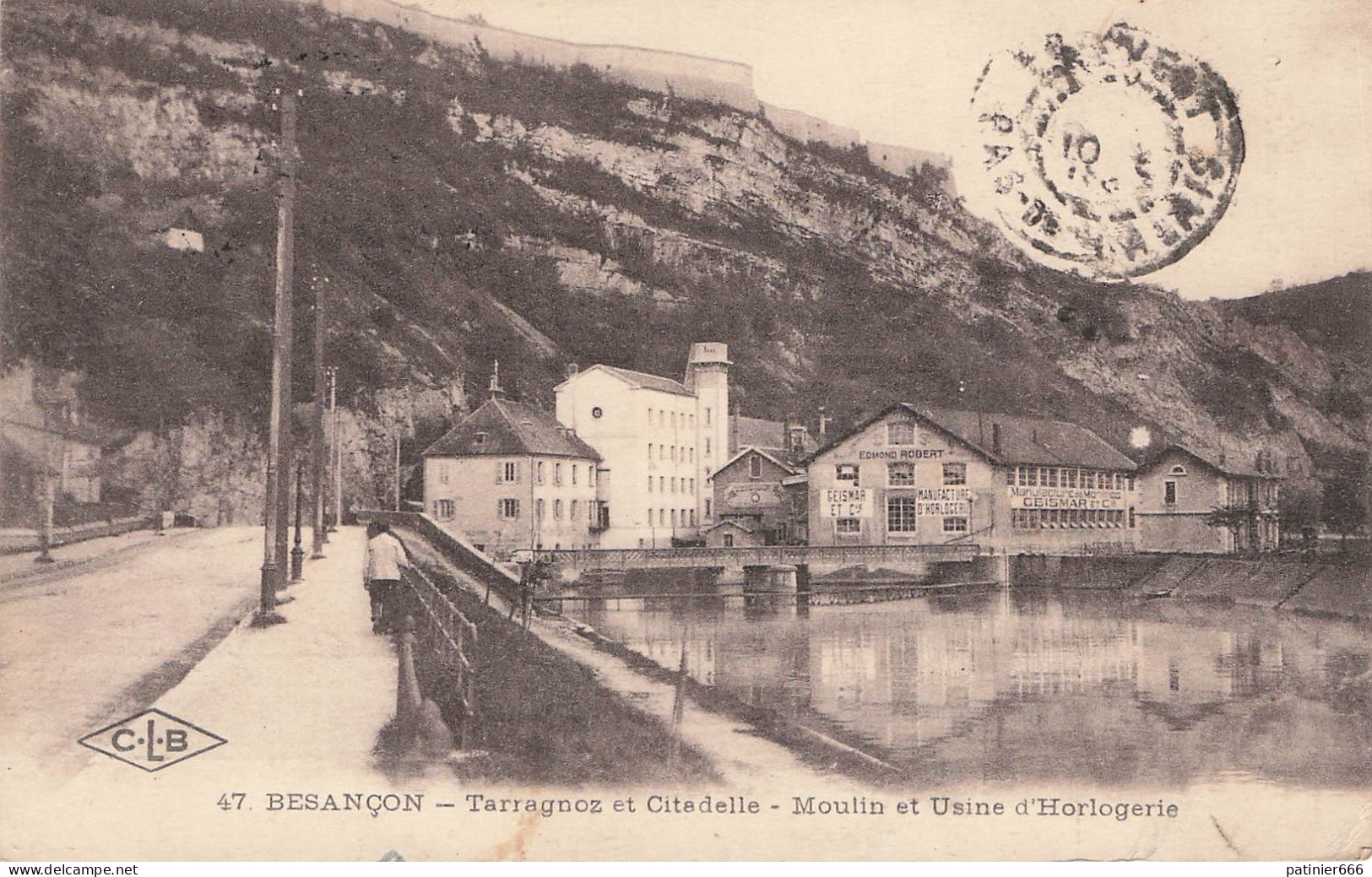 Besançon Tarragnoz Et Citadelle Moulin Et Usine D'horlogerie - Besancon