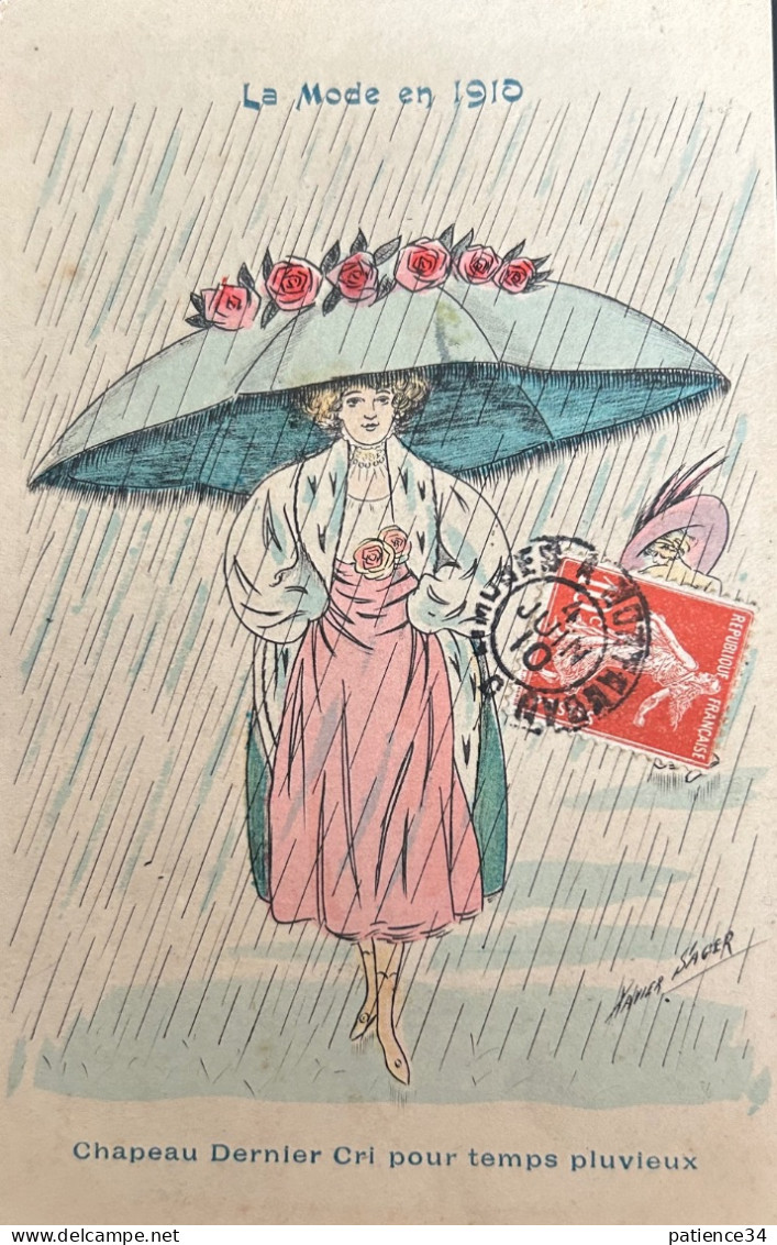 Illustrateur Xavier SAGER La Mode En 1910 Chapeau Dernier Cri Pour Temps Pluvieux - Sager, Xavier