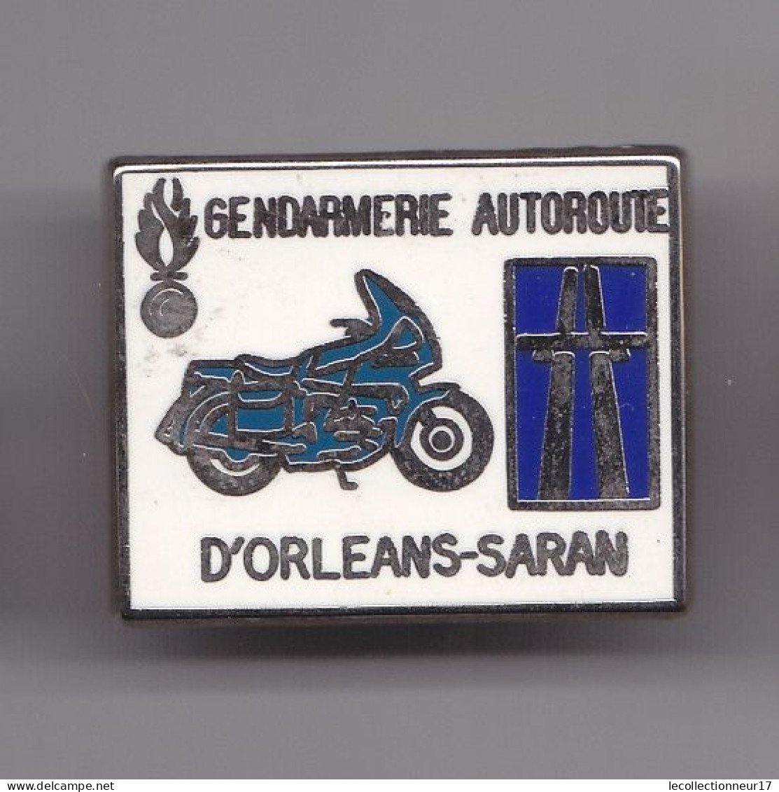 Pin's Gendarmerie Autoroute D ' Orléans Saran Moto Dpt 45 Réf 7391JL - Militari