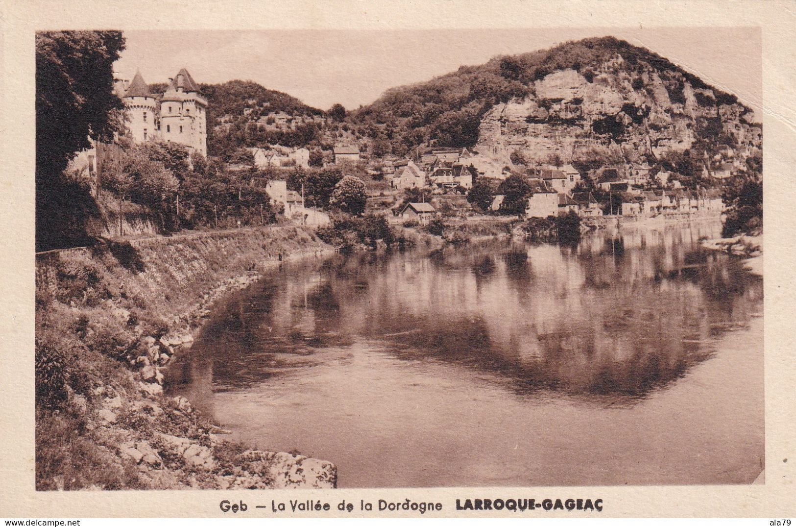 Larroque Gageac La Vallée De La Dordogne - Sonstige & Ohne Zuordnung