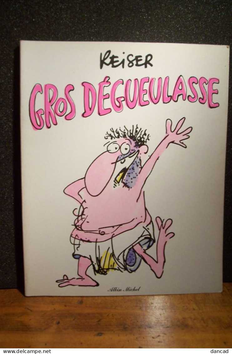 REISER  - ( Charlie-hebdo )    - GROS DEGEULASSE - Reiser