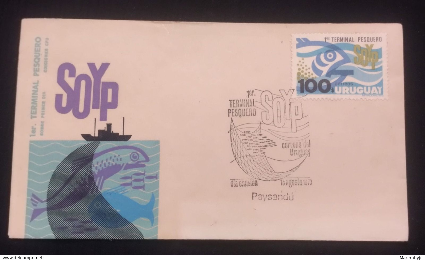 D)1973, URUGUAY, FIRST DAY COVER, ISSUE, INAUGURATION OF THE FIRST FISHING TERMINAL, FDC - Uruguay