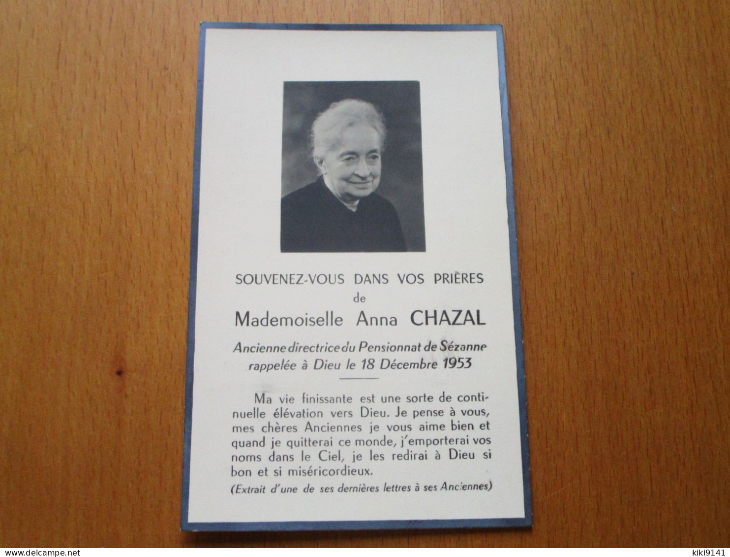 Souvenez-vous Dans Vos Prières De Mlle Anna CHAZAL - Ancienne Directrice Du Pensionnat De Sézanne - Sezanne