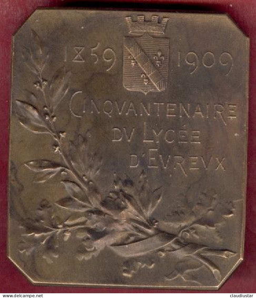 ** MEDAILLE  CINQUANTENAIRE  LYCEE  EVREUX  1859 - 1909 ** - Sonstige & Ohne Zuordnung