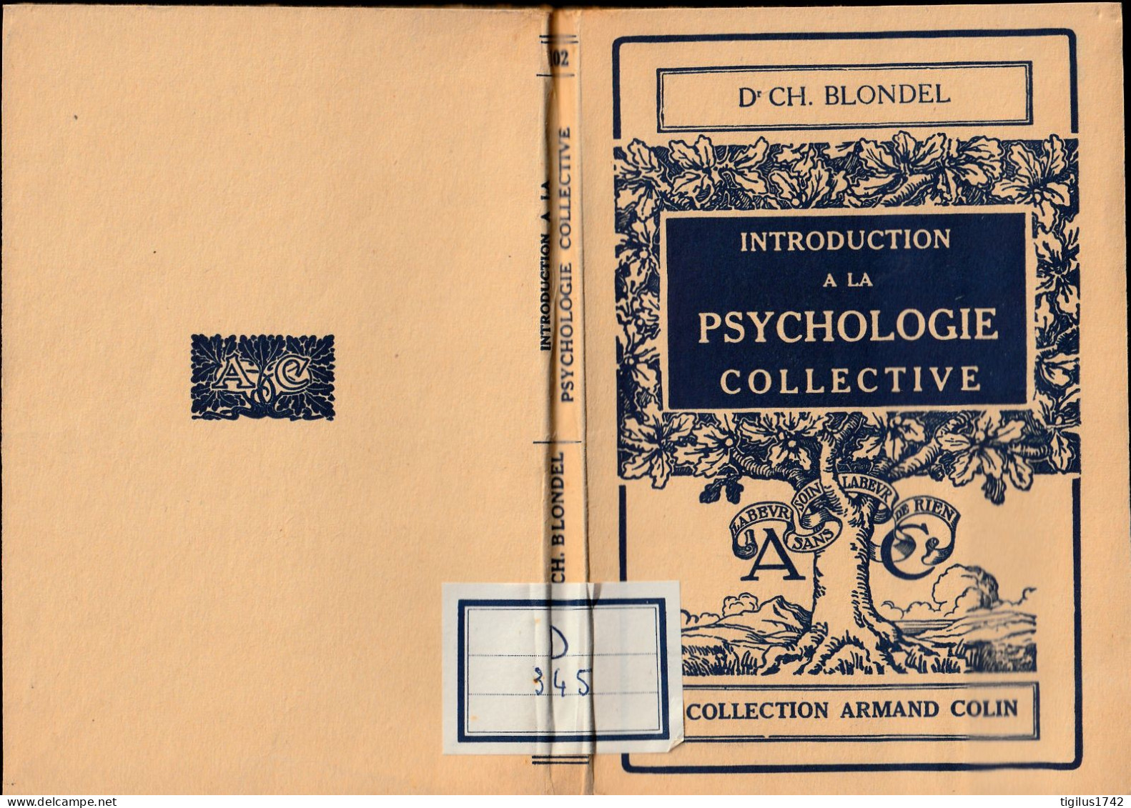 Dr Ch. Blondel. Introduction à La Psychologie Collective, Armand Colin, 1952 - Psychologie/Philosophie