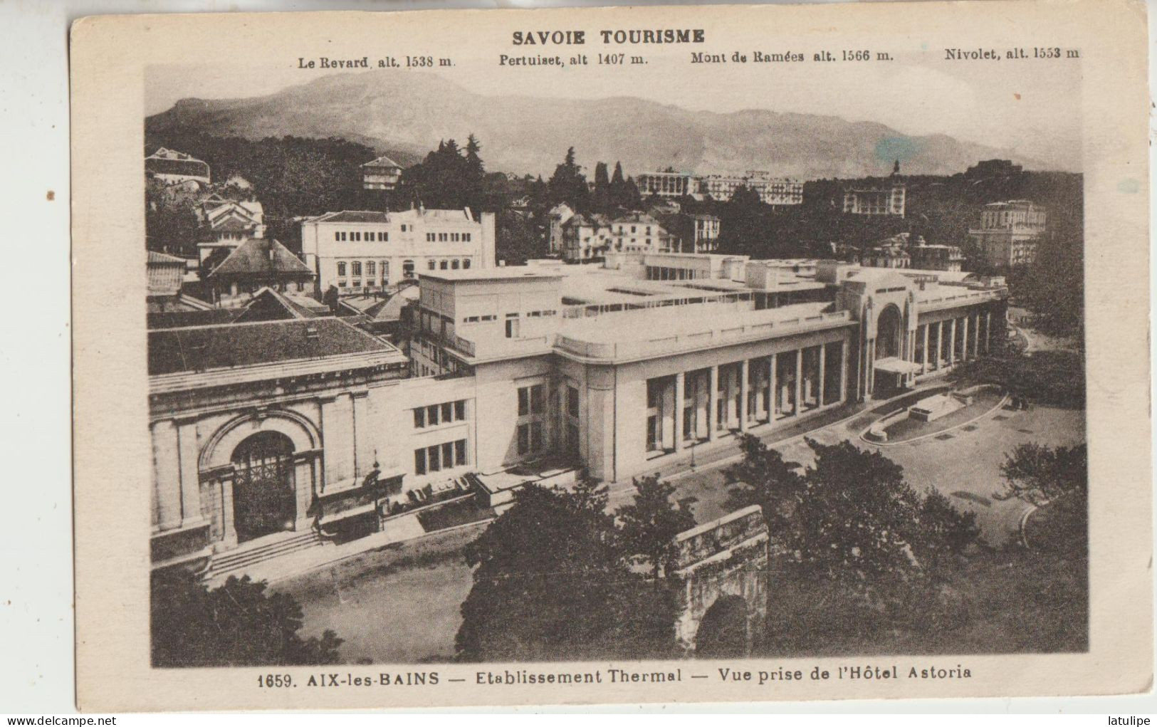 Aix Les Bains  73  Carte  Non Circulée Etablissement Thermal_Vue Prise De L'Hotel Astoria Le Revard Pertuiset Nivolet - Aix Les Bains