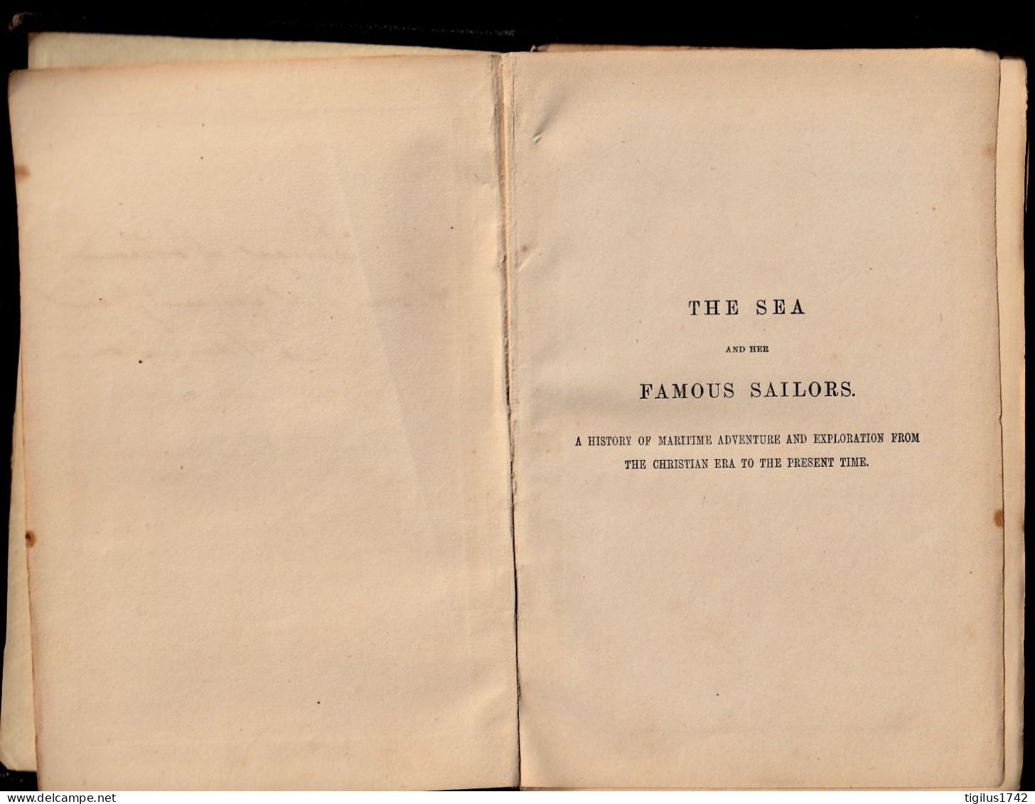 Frank B. Goodrich. The Sea And Her Famous Sailors. James Hogg And Sons, London, 1859 - Other & Unclassified