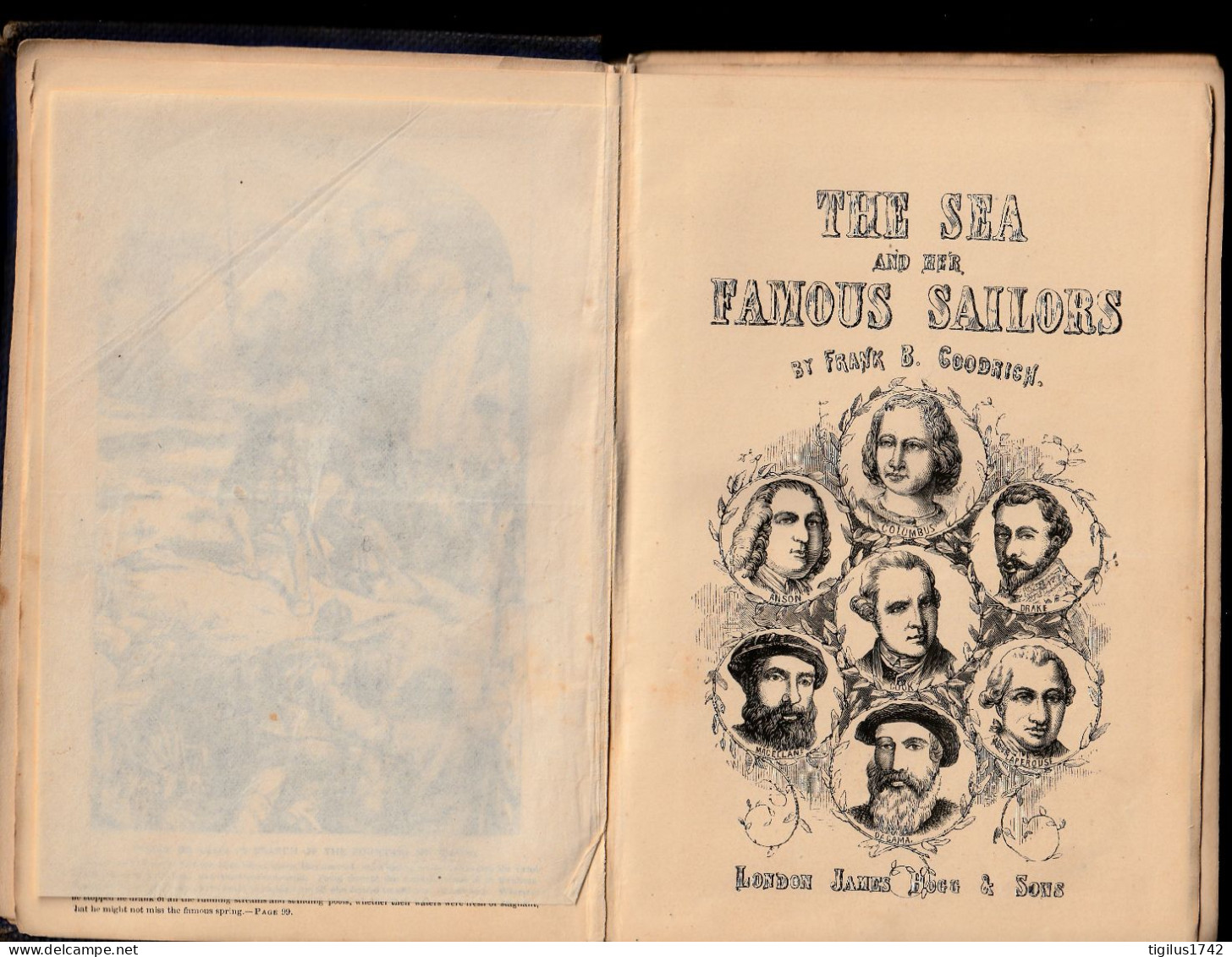 Frank B. Goodrich. The Sea And Her Famous Sailors. James Hogg And Sons, London, 1859 - Autres & Non Classés