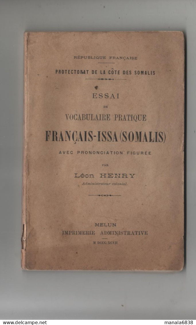 Essai Vocabulaire Pratique Français Issa Somalis Henry Administrateur Colonial 1897 - Non Classés