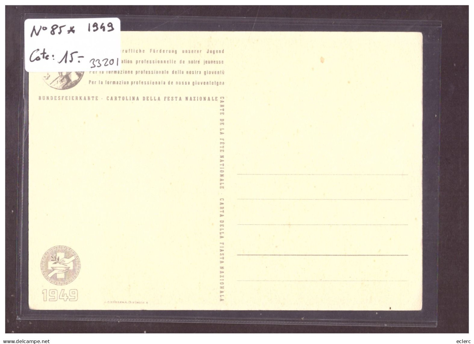 CARTE DE LA FÊTE NATIONALE 1949 *  - No 85 - COTE: 15.- - Autres & Non Classés