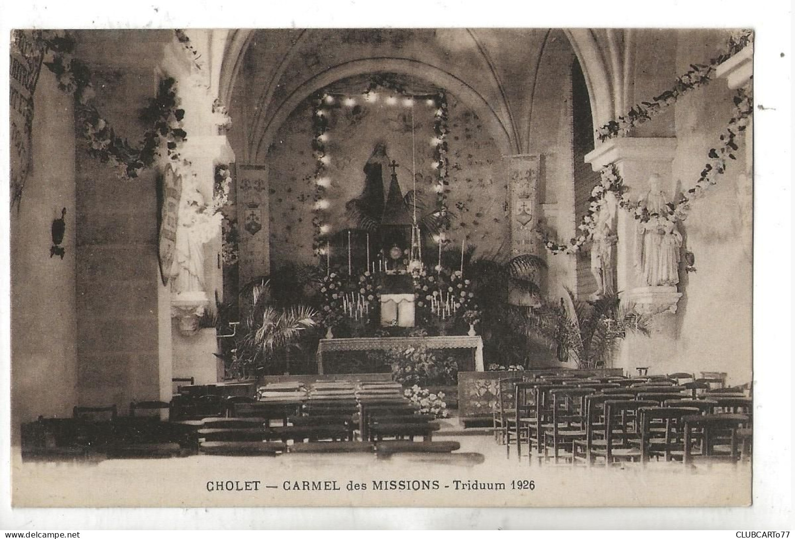 Cholet (49) : CP Commémorative Du Triduum Intérieur De L'église Du Carmel Des Missions En 1926 PF. - Cholet