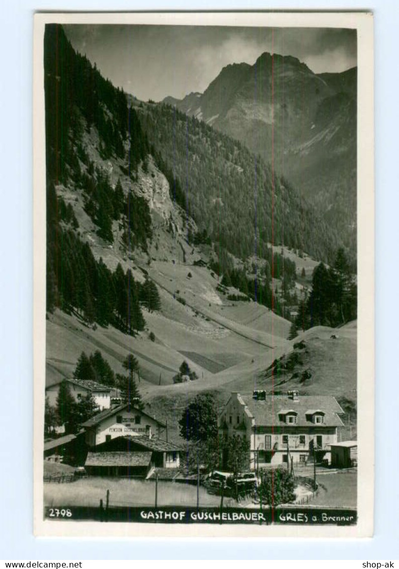 Y6621/ Gries Am Brenner Gasthof Guschelbauer Foto AK Ca.1935 Tirol - Other & Unclassified