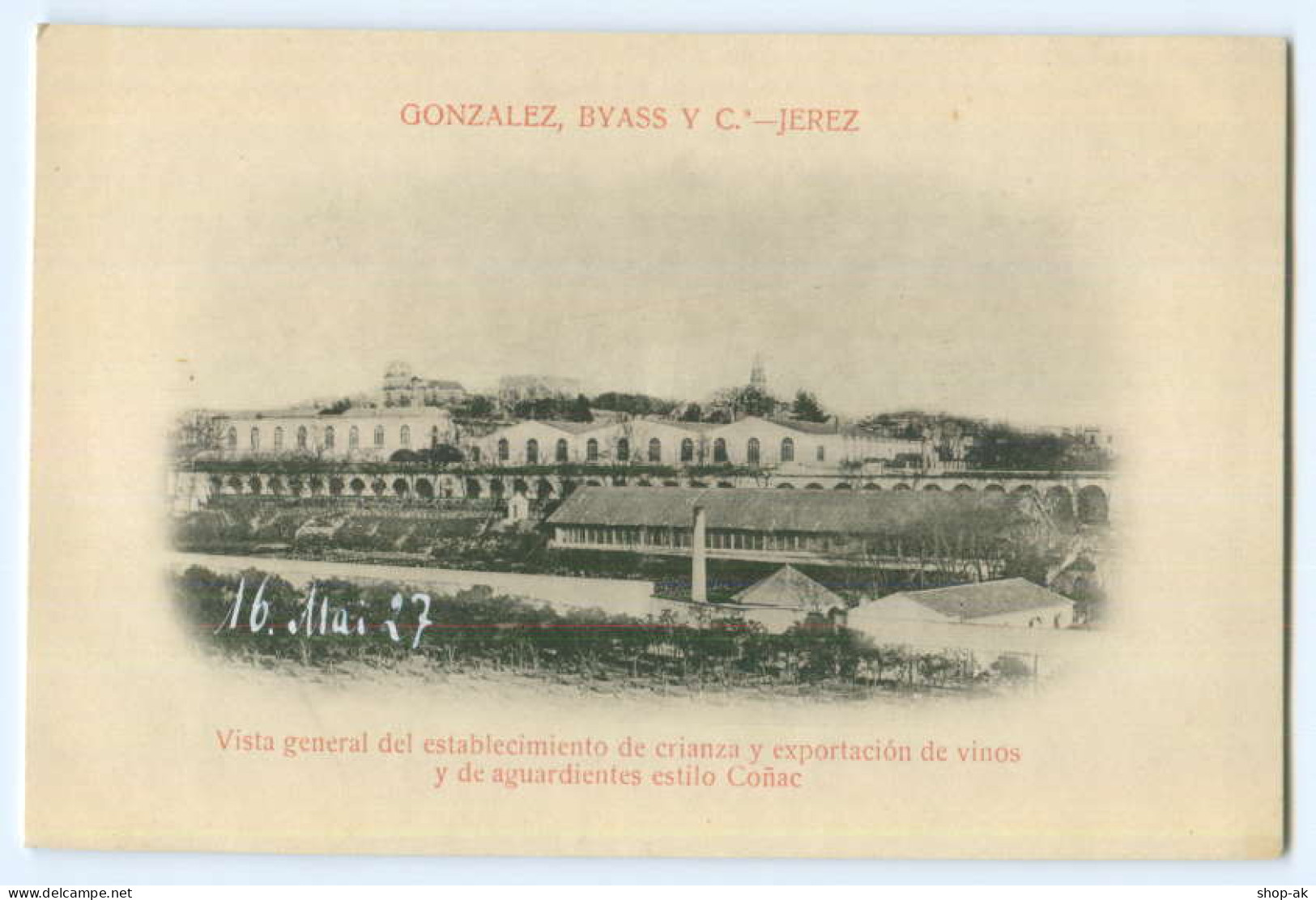 T2560/ Gonzalez, Byass Y C.  - Jerez AK Spanien Ca.1910  - Other & Unclassified