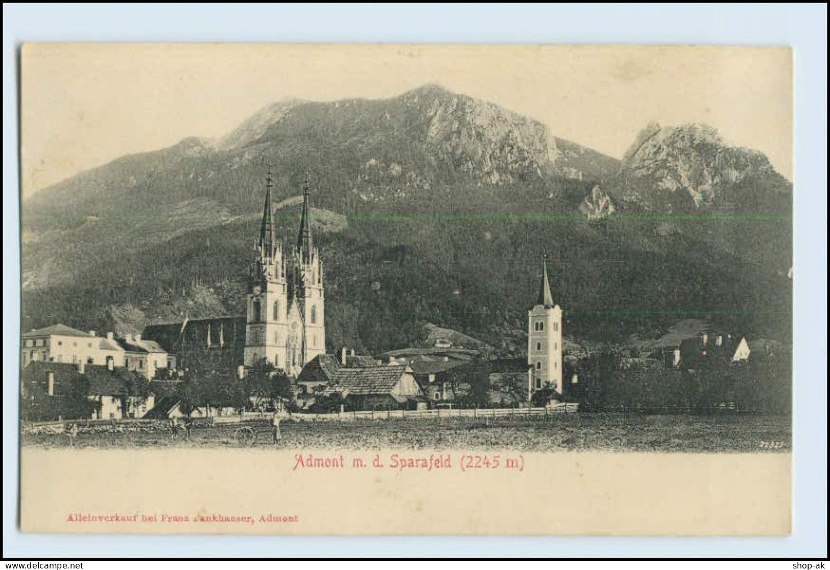 W1C25/ Steiermark Admont Mit Dem Sparafeld AK - Other & Unclassified