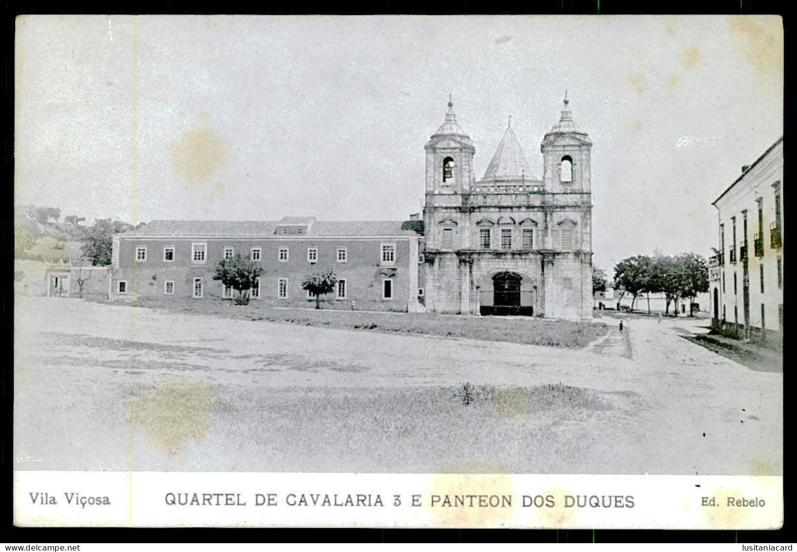 VILA VIÇOSA - MILITARES QUARTEIS- Quartel De Cavalaria 3 E Panteon Dos Duques. ( Ed.Rebelo) Arte Postale - Evora