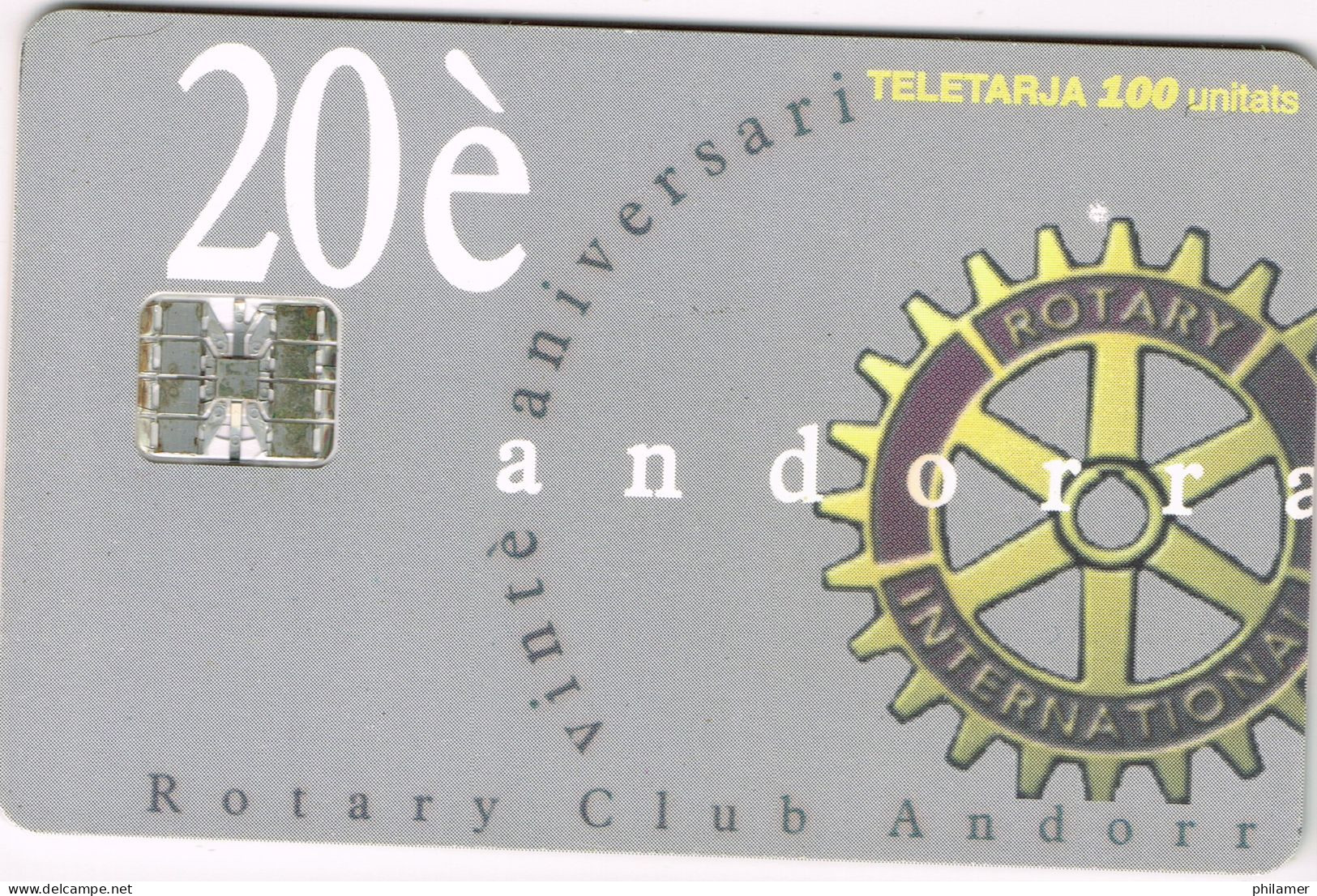 ANDORRE PRINCIPAT ANDORRA Telecarte Phonecard STA AND88 20 ANNIVERSAIRE ROTARY CLUB SERVICE UT BE - Andorra