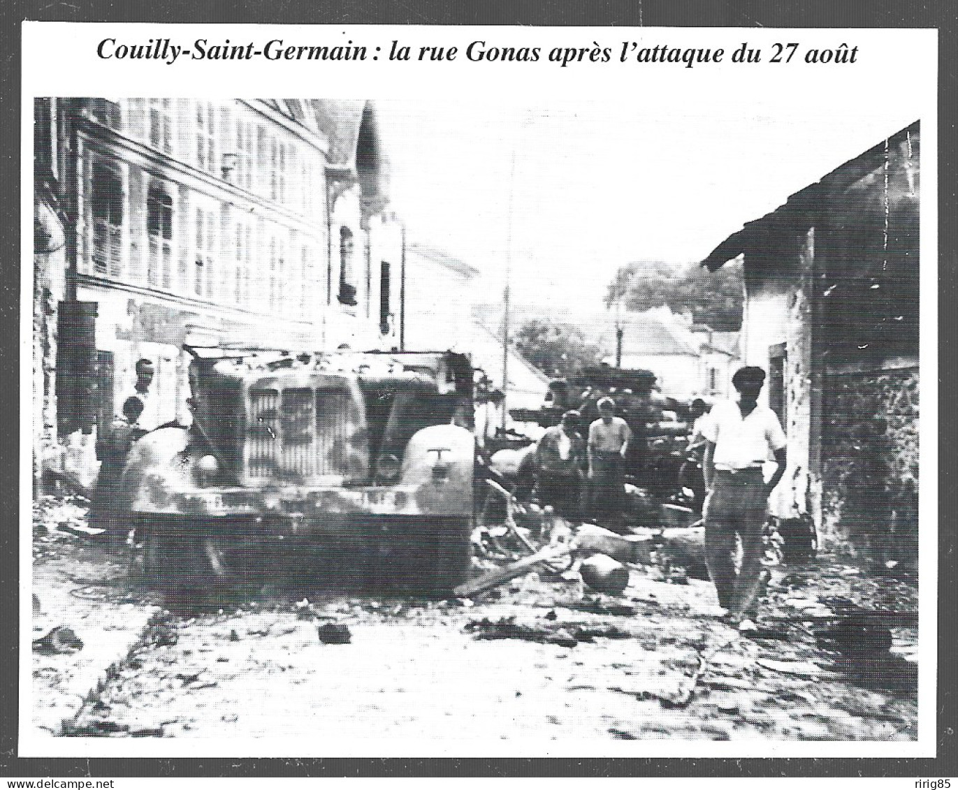 1996  --  COUILLY SAINT GERMAIN . RUE GONAS APRES L ATTAQUE D AOUT 1944 . 4B018 - Unclassified