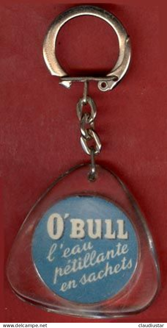 ** PORTE - CLEFS  O' BULL  -  L' EAU  PETILLANTE  En  SACHETS ** - Llaveros