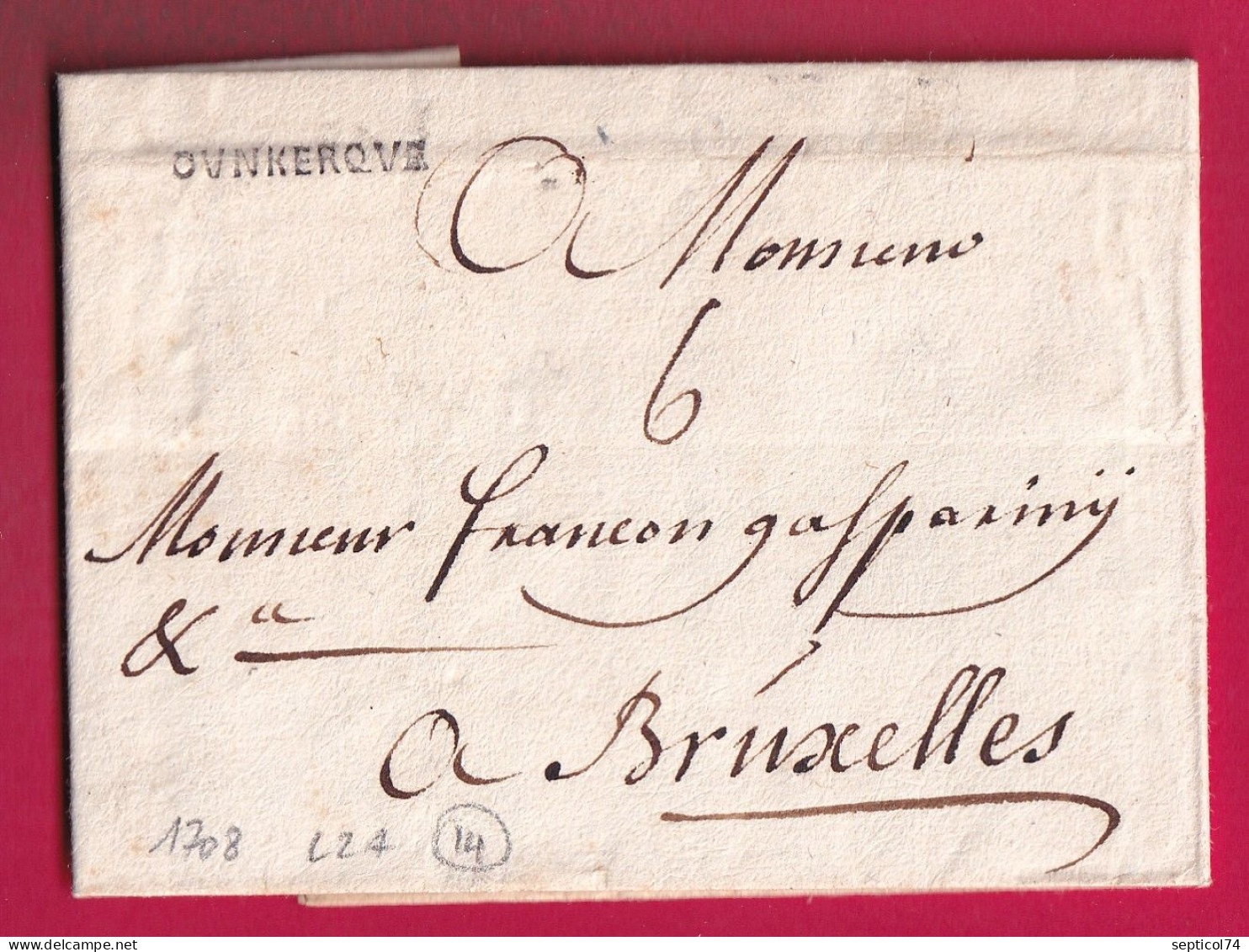 MARQUE DUNKERQUE NORD 1708 LENAIN N°2A POUR BRUXELLES BELGIQUE LETTRE - 1701-1800: Vorläufer XVIII