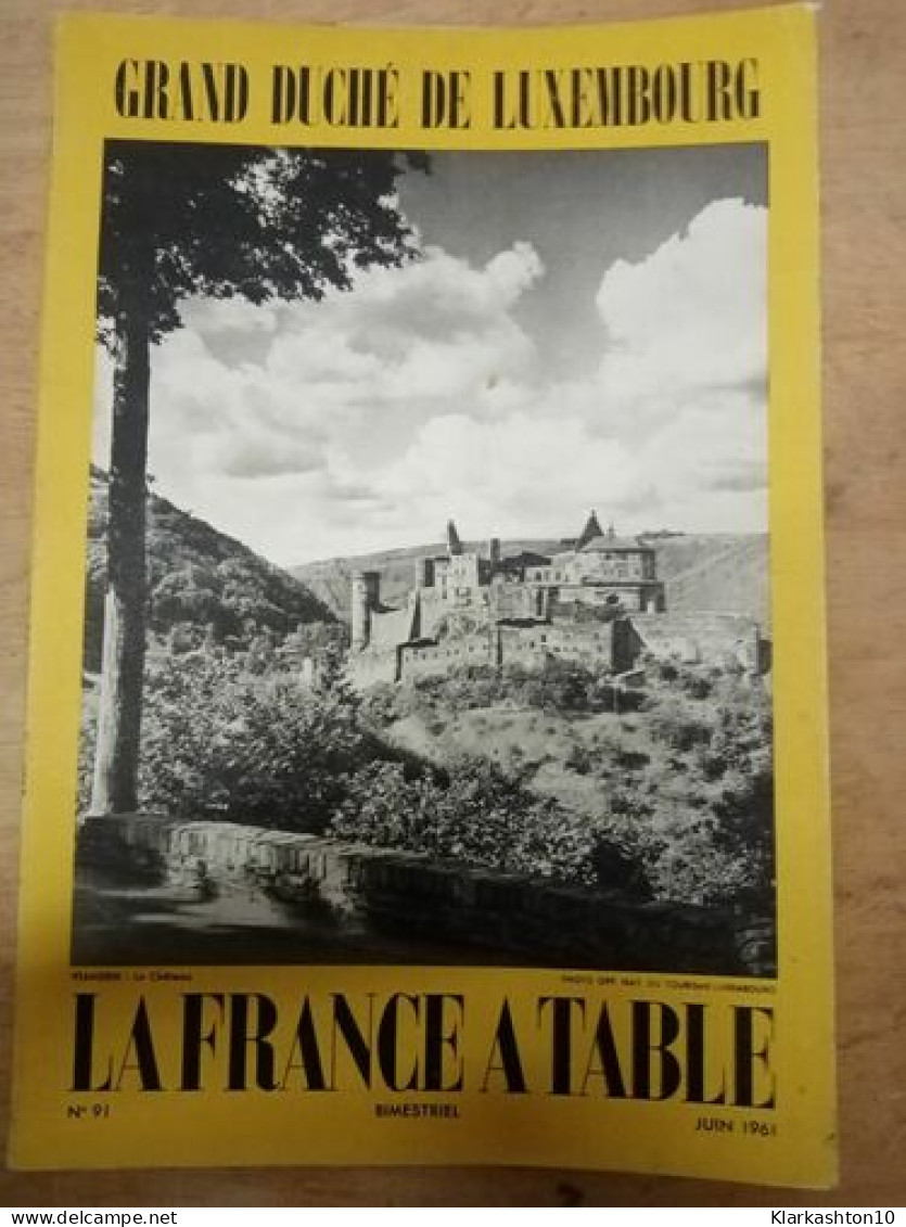 Grand Duché De Luxembourg. La France Table N.91 - Juin 1961 - Non Classés