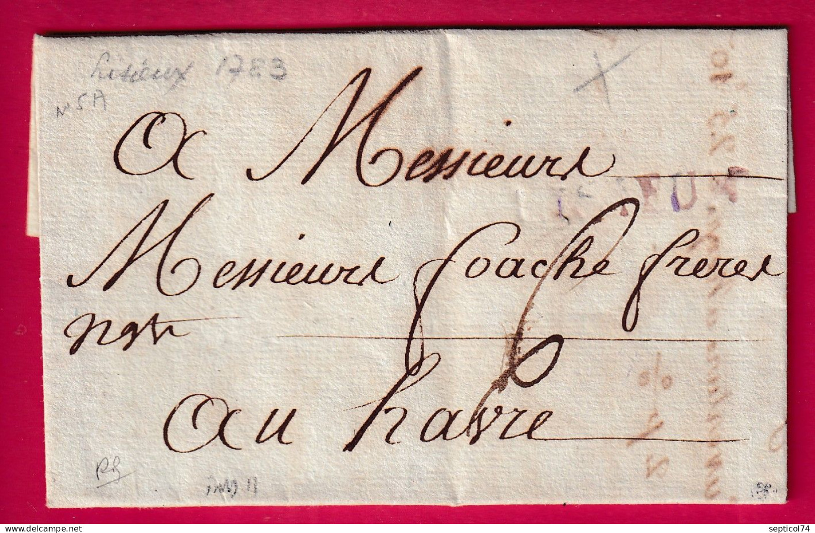 MARQUE LISIEUX CALVADOS 1783 LN°5A INDICE 11 POUR LE HAVRE LETTRE - 1701-1800: Vorläufer XVIII