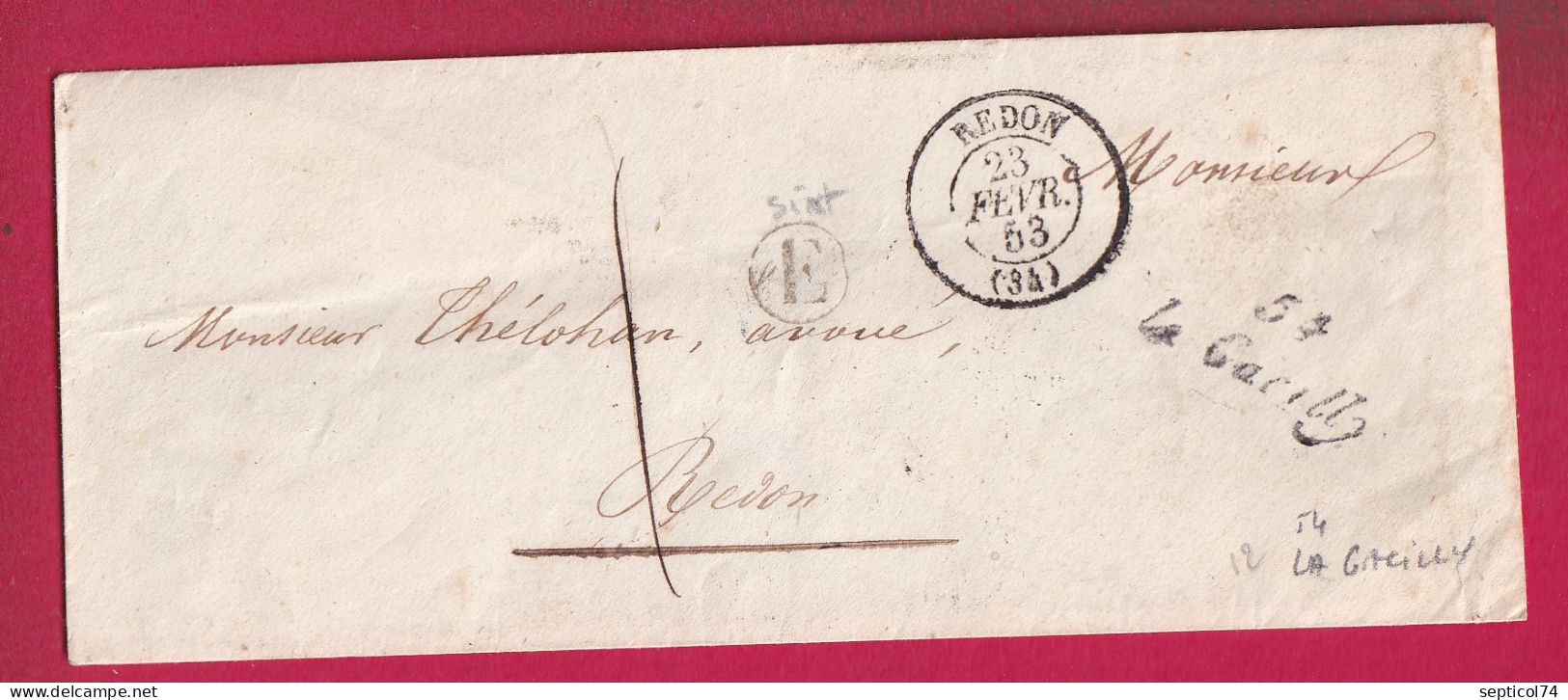 CURSIVE 54 LA GACILLY MORBIHAN CAD TYPE 15 REDON ILLE ET VILAINE BOITE RURALE E TAXE LOCALE 1 LETTRE - 1801-1848: Precursors XIX