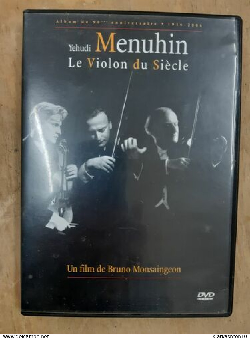 Yehudi Menuhin - Le Violon Du Siècle - Sonstige & Ohne Zuordnung