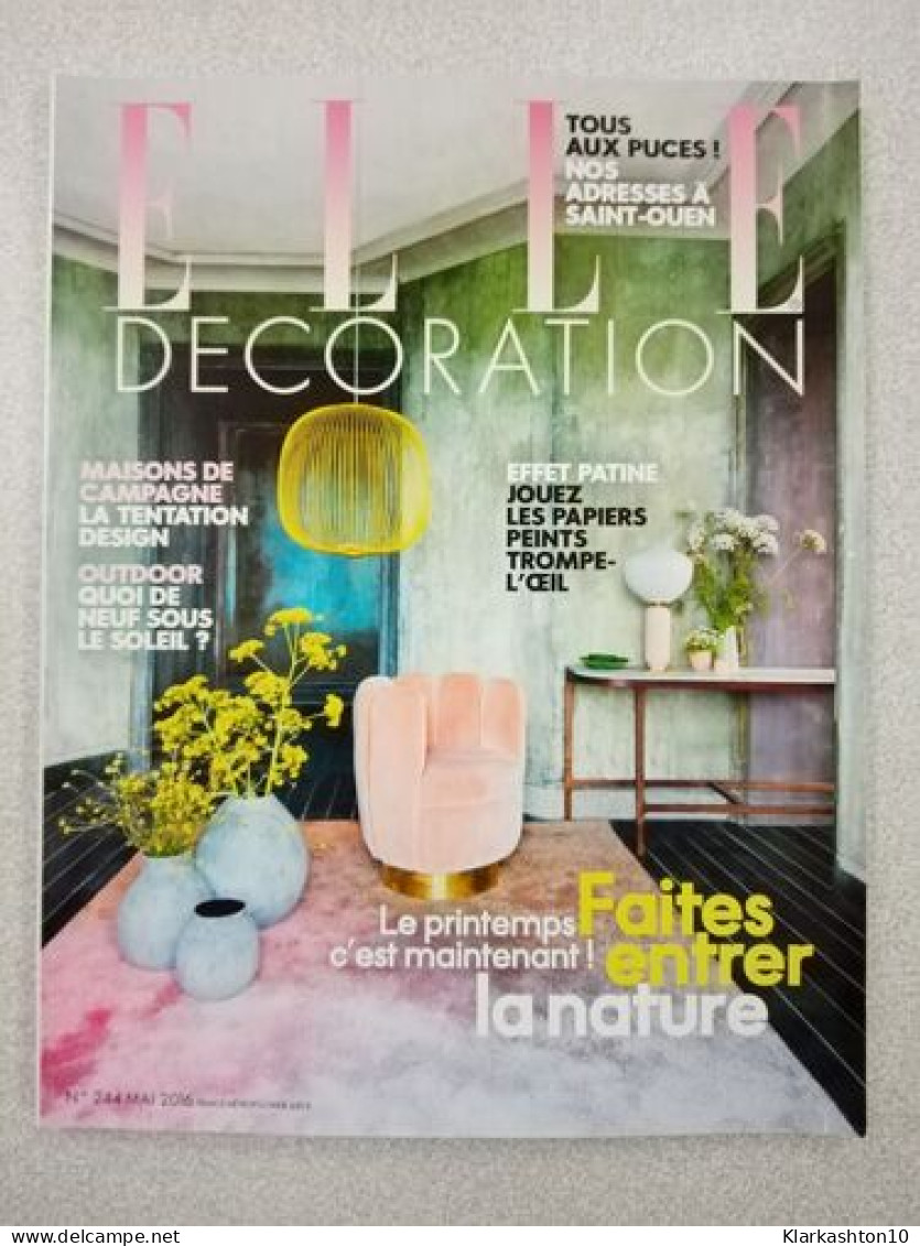 ELLE Décoration Avril 2016 - Autres & Non Classés