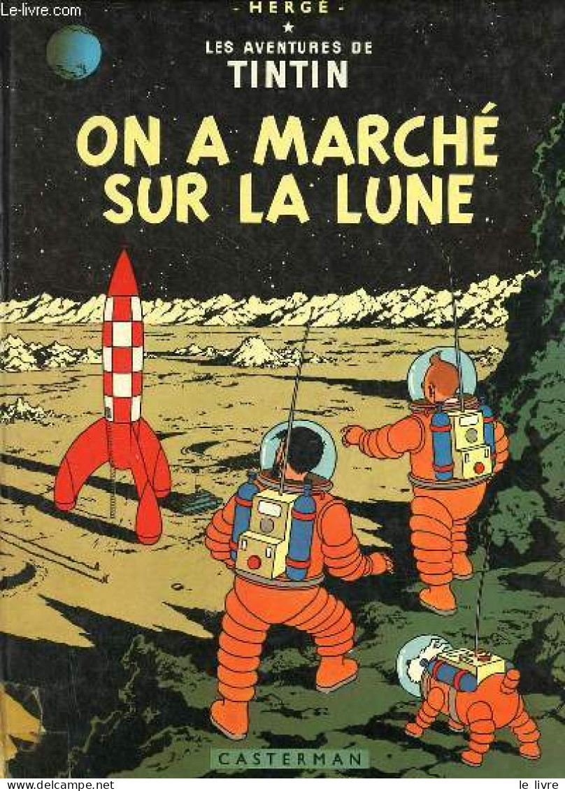 Les Aventures De Tintin - On A Marché Sur La Lune. - Hergé - 1954 - Other & Unclassified