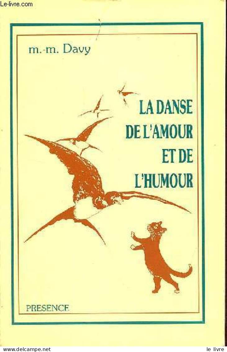 La Danse De L'amour Et De L'humour. - M.-M.Davy - 1987 - Altri & Non Classificati