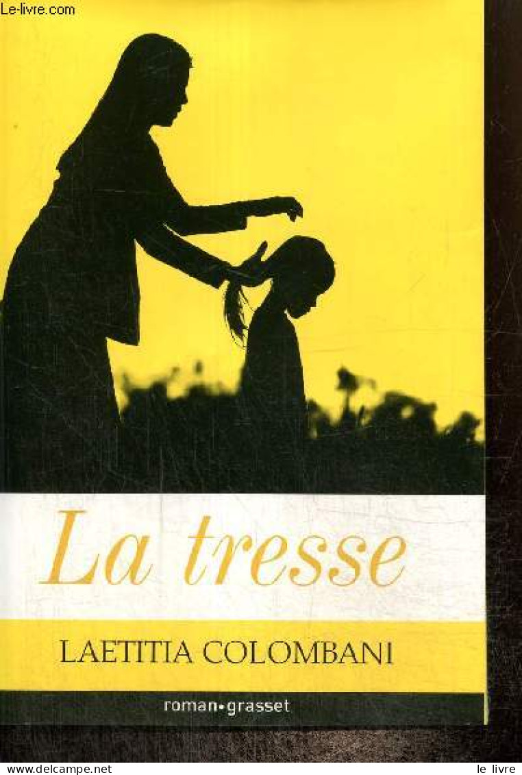 La Tresse - Colombani Laetitia - 2017 - Autres & Non Classés