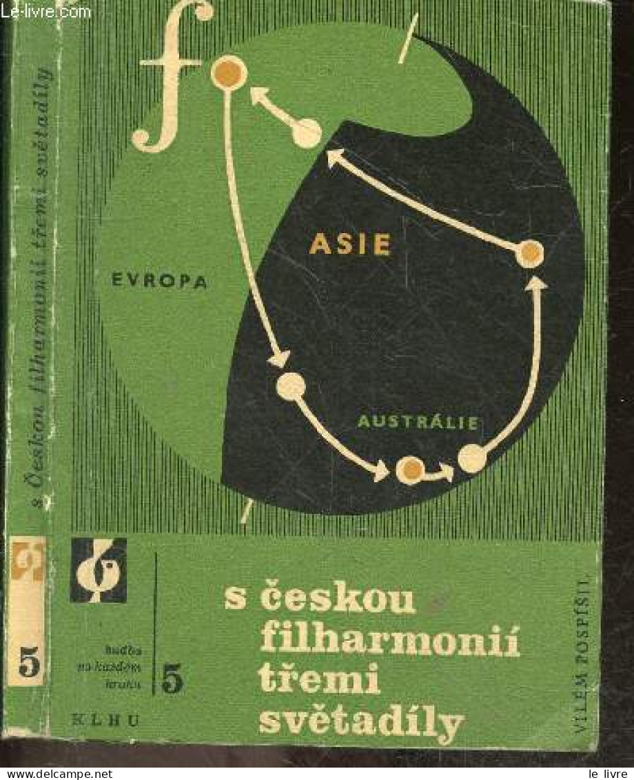 S Ceskou Filharmonii Tremi Svetadily - N°5 - Hudba Na Kazdem Kroku - VILEM POSPISIL - 1960 - Culture