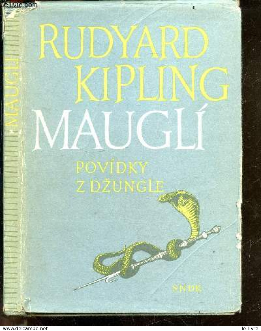 Maugli Povidky Zdzungle - Mowgli, Conte De La Jungle - Rudyard Kipling - 1956 - Cultural