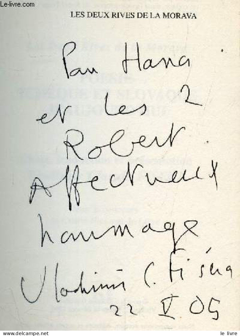 Poesie Tcheque Et Slovaque D'aujourd'hui + Envoi De L'auteur - Les Deux Rives De La Morava - Choix Et Traduction De Vlad - Gesigneerde Boeken