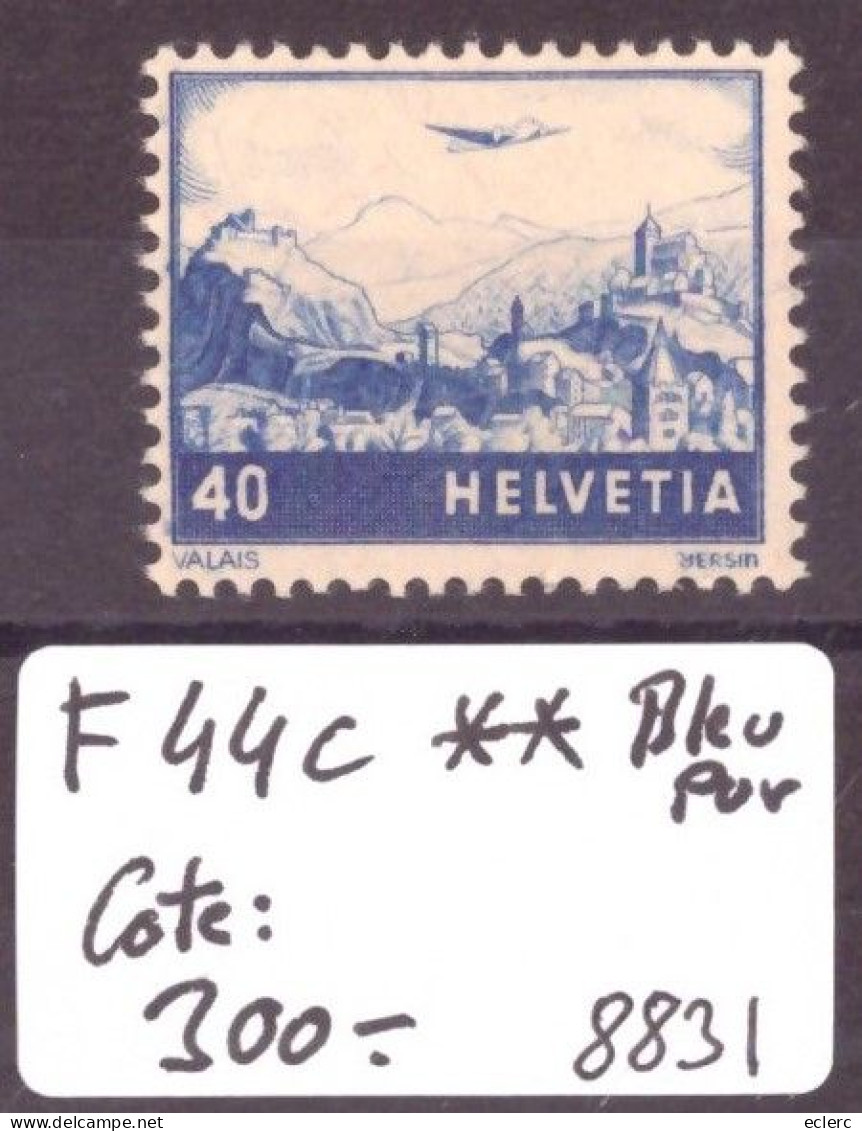 POSTE AERIENNE No F 44c ** ( NEUF SANS CHARNIERE ) BLEU PUR  - COTE: 300.- - Unused Stamps